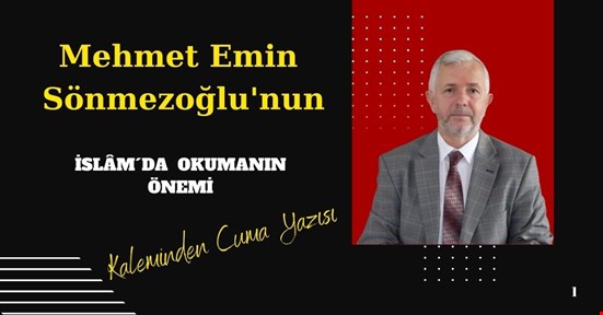 İSLÂM´DA OKUMANIN ÖNEMİ