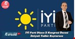 İYİ Parti Düzce İl Kongresi Öncesi İhtiyatî Tedbir Başvurusu