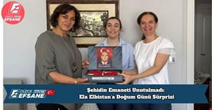 Şehidin Emaneti Unutulmadı: Ela Elbistan’a Doğum Günü Sürprizi