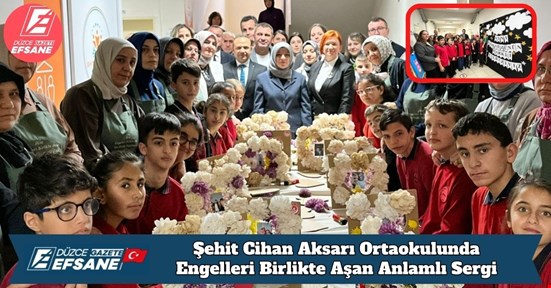 Şehit Cihan Aksarı Ortaokulunda Engelleri Birlikte Aşan Anlamlı Sergi