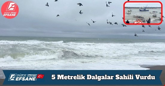 5 Metrelik Dalgalar Sahili Vurdu