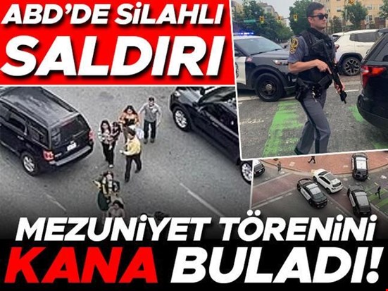 ABD'de silahlı saldırı... Mezuniyet törenini kana buladı!