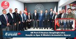 AK Parti İl Başkanı Şengüloğlu’ndan Gençlik ve Spor İl Müdürü Arslantürk’e Ziyaret