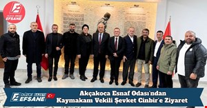 Akçakoca Esnaf Odası’ndan Kaymakam Vekili Şevket Cinbir’e Ziyaret