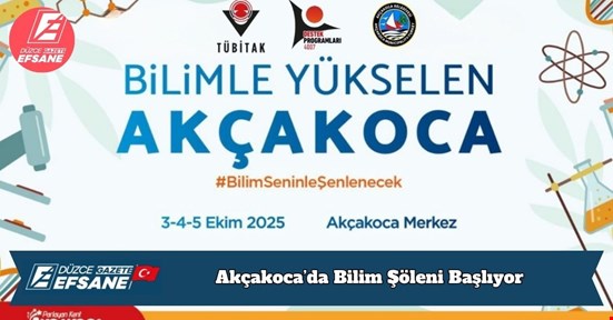 Akçakoca’da Bilim Şöleni Başlıyor