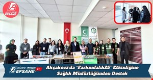 Akçakoca’da “Farkındalık25” Etkinliğine Sağlık Müdürlüğünden Destek