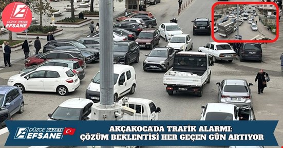 AKÇAKOCA’DA TRAFİK ALARMI: ÇÖZÜM BEKLENTİSİ HER GEÇEN GÜN ARTIYOR
