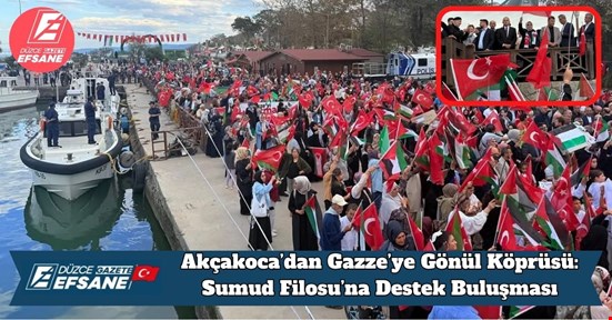 Akçakoca’dan Gazze’ye Gönül Köprüsü: Sumud Filosu’na Destek Buluşması