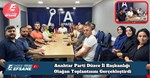 Anahtar Parti Düzce İl Başkanlığı Olağan Toplantısını Gerçekleştirdi