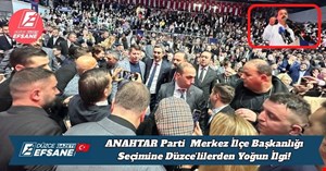 ANAHTAR Parti  Merkez İlçe Başkanlığı Seçimine Düzce'lilerden Yoğun İlgi!
