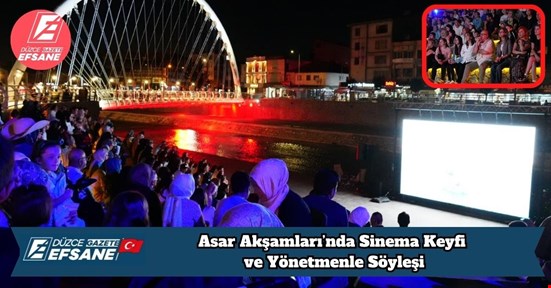 Asar Akşamları’nda Sinema Keyfi ve Yönetmenle Söyleşi