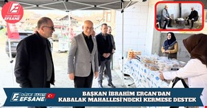 BAŞKAN İBRAHİM ERCAN’DAN KABALAK MAHALLESİ’NDEKİ KERMESE DESTEK