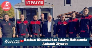 Başkan Altundal’dan İtfaiye Haftasında Anlamlı Ziyaret