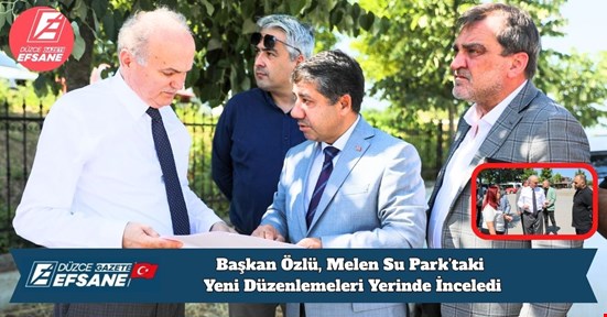 Başkan Özlü, Melen Su Park’taki Yeni Düzenlemeleri Yerinde İnceledi