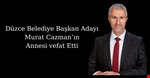 Belediye Başkan Adayı Murat Caymaz'ın Annesi Vefat etti