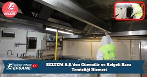 BELTEM A.Ş.’den Güvenilir ve Belgeli Baca Temizliği Hizmeti