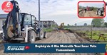 Beyköy’de 6 Bin Metrelik Yeni İmar Yolu Tamamlandı
