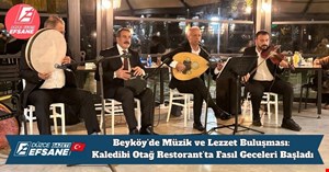 Beyköy’de Müzik ve Lezzet Buluşması: Kaledibi Otağ Restorant’ta Fasıl Geceleri Başladı
