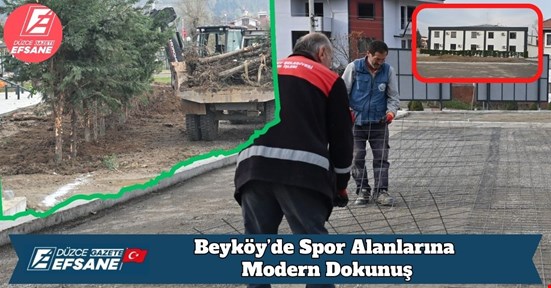 Beyköy’de Spor Alanlarına Modern Dokunuş