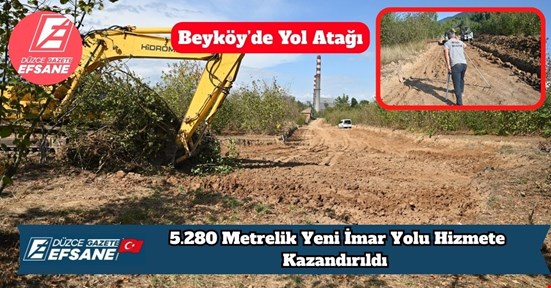 Beyköy’de Yol Atağı: 5.280 Metrelik Yeni İmar Yolu Hizmete Kazandırıldı