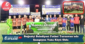 Boğaziçi Belediyesi Futbol Turnuvası’nda Şampiyon Yaka Köyü Oldu
