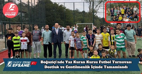 Boğaziçi’nde Yaz Kuran Kursu Futbol Turnuvası Dostluk ve Centilmenlik İçinde Tamamlandı