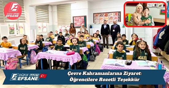 Çevre Kahramanlarına Ziyaret: Öğrencilere Rozetli Teşekkür