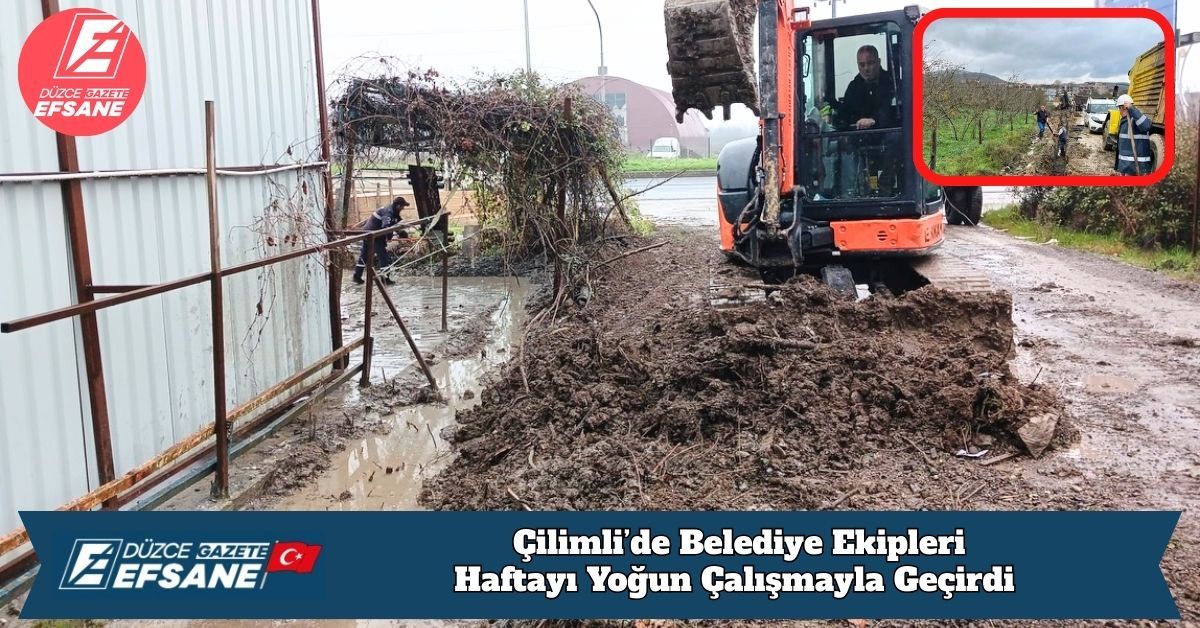 Çilimli’de Belediye Ekipleri Haftayı Yoğun Çalışmayla Geçirdi