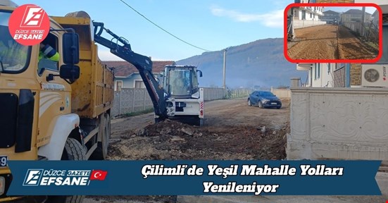 Çilimli’de Yeşil Mahalle Yolları Yenileniyor