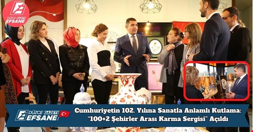 Cumhuriyetin 102. Yılına Sanatla Anlamlı Kutlama: “100+2 Şehirler Arası Karma Sergisi” Açıldı
