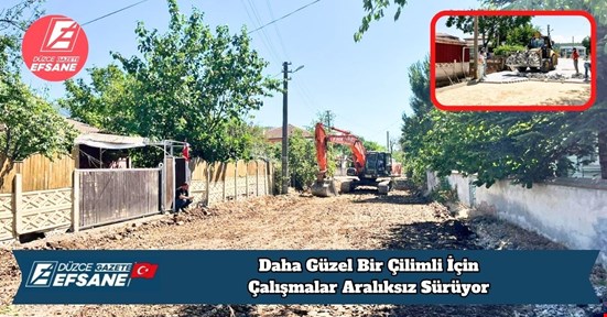Daha Güzel Bir Çilimli İçin Çalışmalar Aralıksız Sürüyor