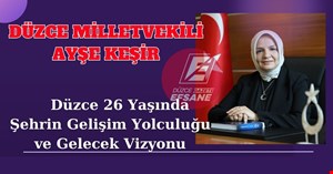 Düzce 26 Yaşında: Şehrin Gelişim Yolculuğu ve Gelecek Vizyonu