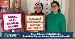 Düzce İl Sağlık Müdürlüğünden “Doğal Olan Normal Doğum” Farkındalık Etkinliği