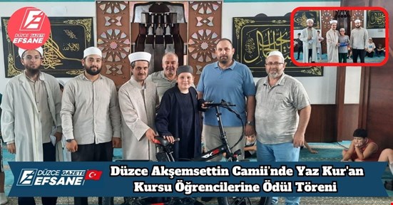 Düzce Akşemsettin Camii’nde Yaz Kur'an Kursu Öğrencilerine Ödül Töreni