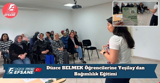 Düzce BELMEK Öğrencilerine Yeşilay’dan Bağımlılık Eğitimi