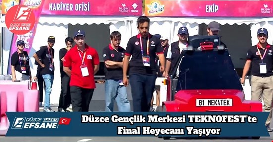 Düzce Gençlik Merkezi TEKNOFEST’te Final Heyecanı Yaşıyor