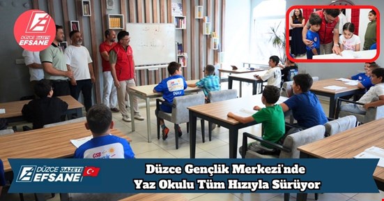 Düzce Gençlik Merkezi’nde Yaz Okulu Tüm Hızıyla Sürüyor