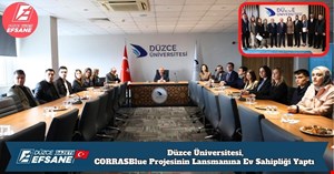 Düzce Üniversitesi, CORRASBlue Projesinin Lansmanına Ev Sahipliği Yaptı