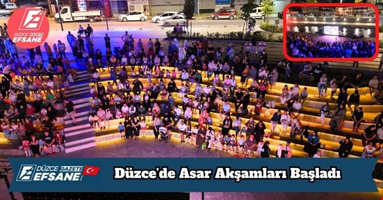 Düzce’de Asar Akşamları Başladı