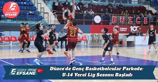 Düzce’de Genç Basketbolcular Parkede: U-14 Yerel Lig Sezonu Başladı