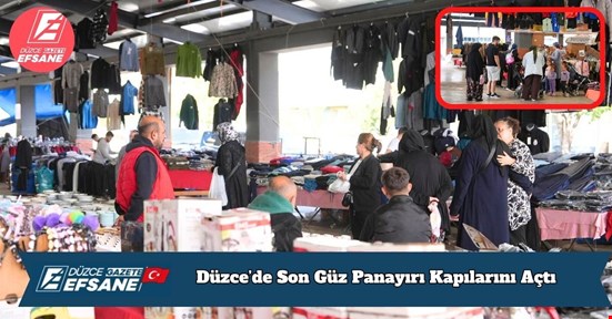 Düzce’de Son Güz Panayırı Kapılarını Açtı