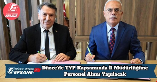 Düzce’de TYP Kapsamında İl Müdürlüğüne Personel Alımı Yapılacak