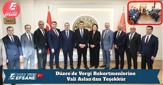 Düzce’de Vergi Rekortmenlerine Vali Aslan’dan Teşekkür