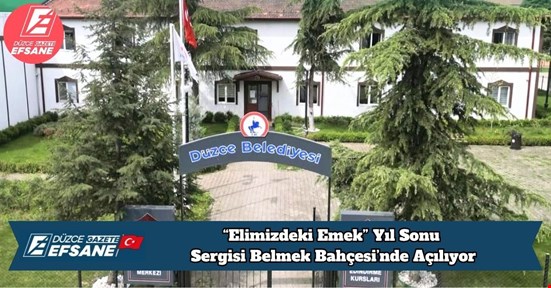 “Elimizdeki Emek” Yıl Sonu Sergisi Belmek Bahçesi’nde Açılıyor