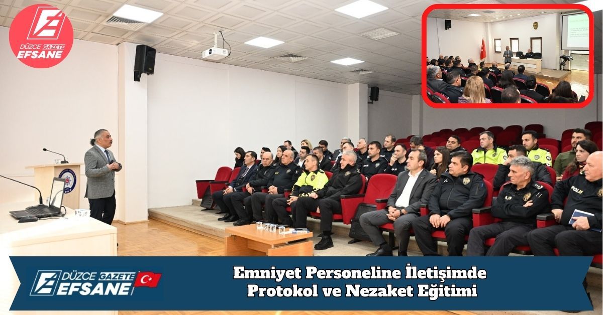Emniyet Personeline İletişimde Protokol ve Nezaket Eğitimi