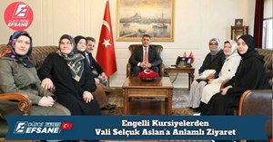 Engelli Kursiyelerden Vali Selçuk Aslan’a Anlamlı Ziyaret