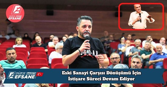 Eski Sanayi Çarşısı Dönüşümü İçin İstişare Süreci Devam Ediyor