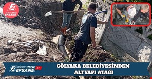 GÖLYAKA BELEDİYESİNDEN ALTYAPI ATAĞI