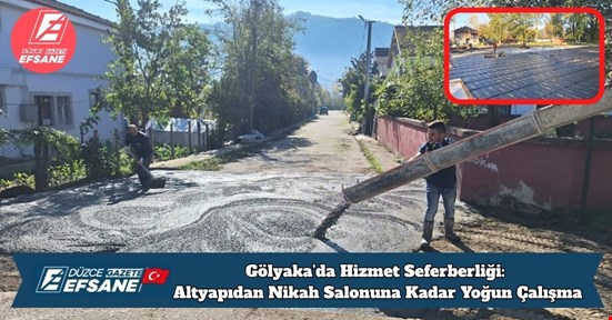 Gölyaka’da Hizmet Seferberliği: Altyapıdan Nikah Salonuna Kadar Yoğun Çalışma