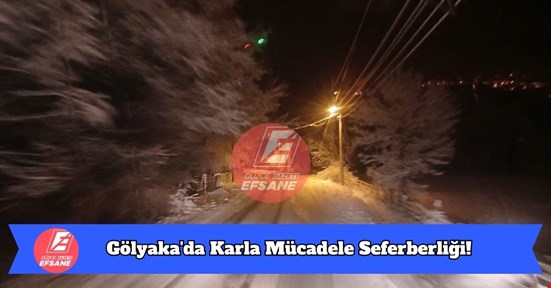 Gölyaka'da Karla Mücadele Seferberliği!